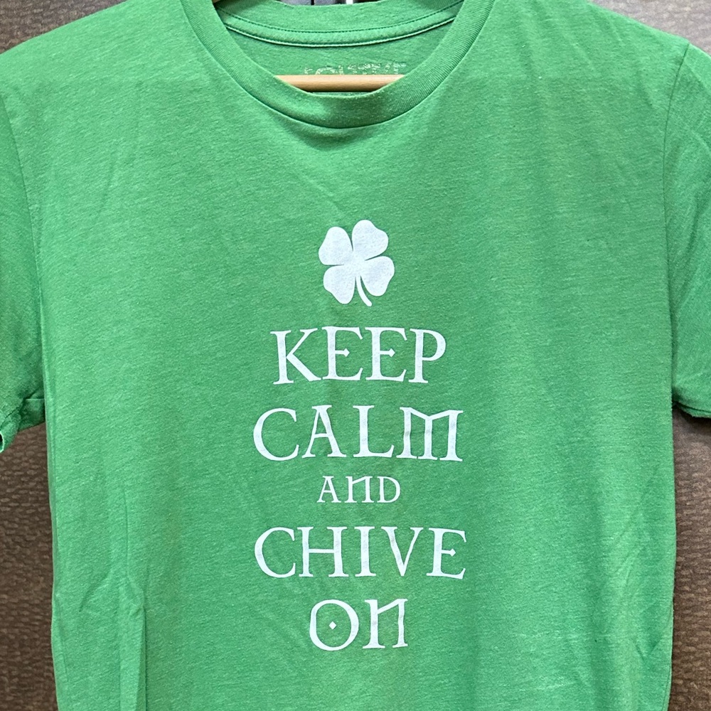 Men’s medium Keep Calm and Chive On..